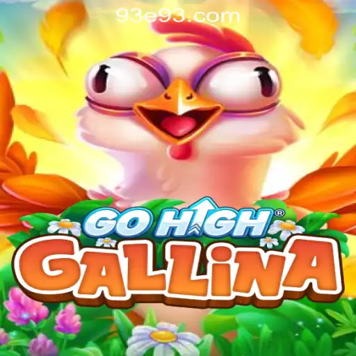 Discover GoHighGallina: A New Exciting Adventure